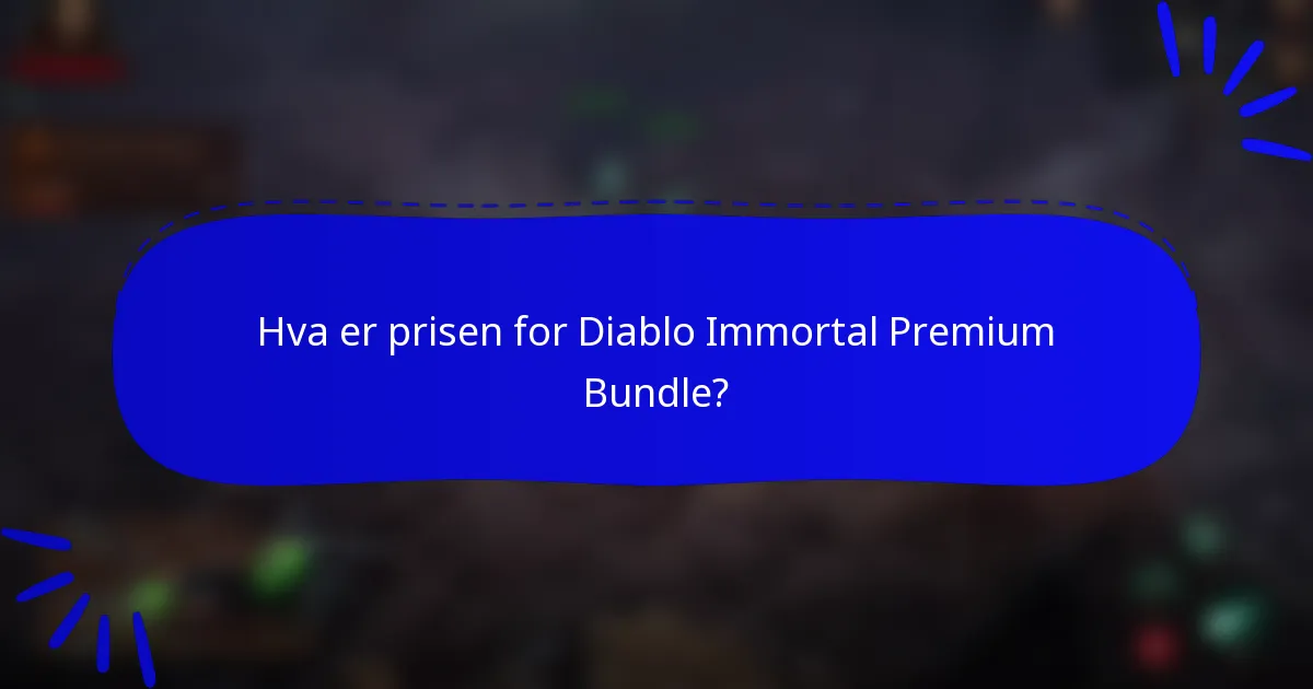 Hva er prisen for Diablo Immortal Premium Bundle?