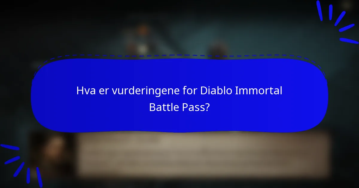 Hva er vurderingene for Diablo Immortal Battle Pass?