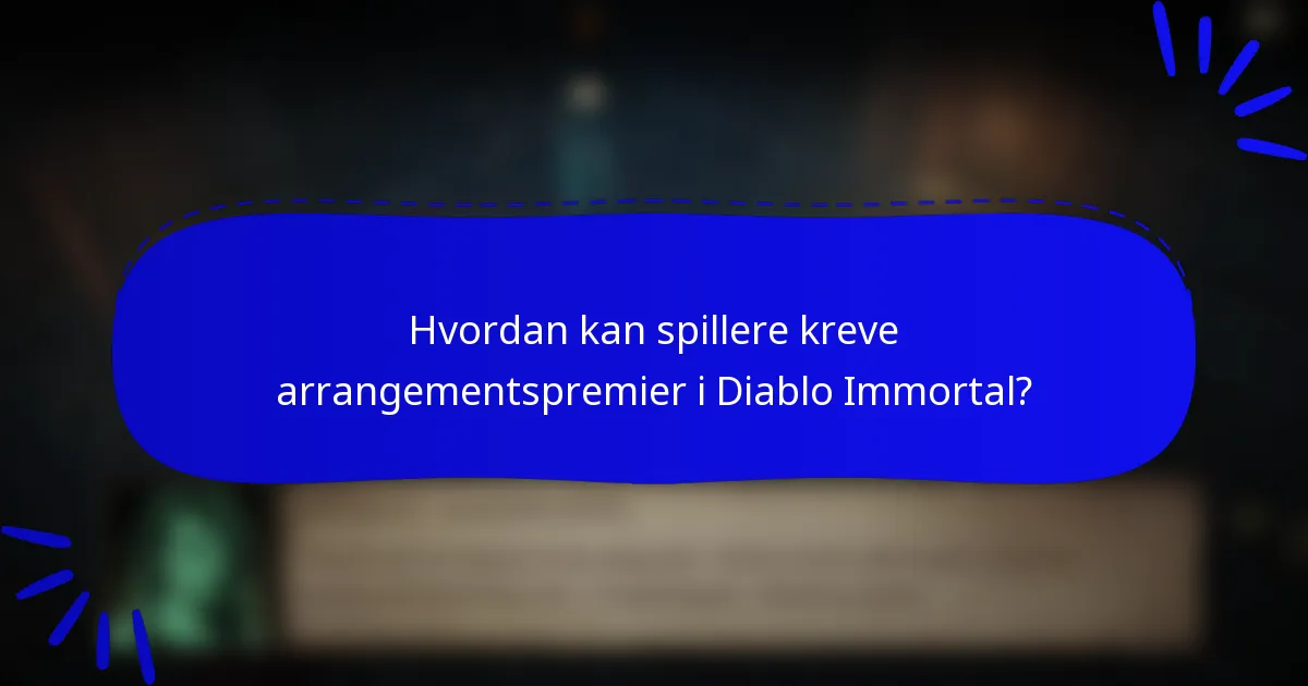 Hvordan kan spillere kreve arrangementspremier i Diablo Immortal?