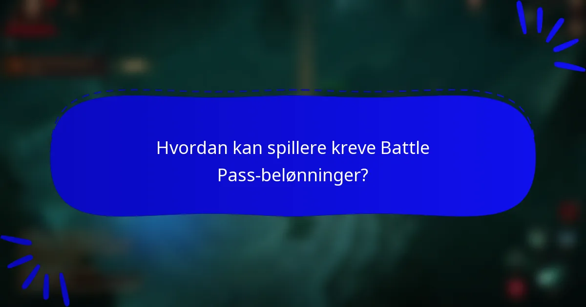 Hvordan kan spillere kreve Battle Pass-belønninger?