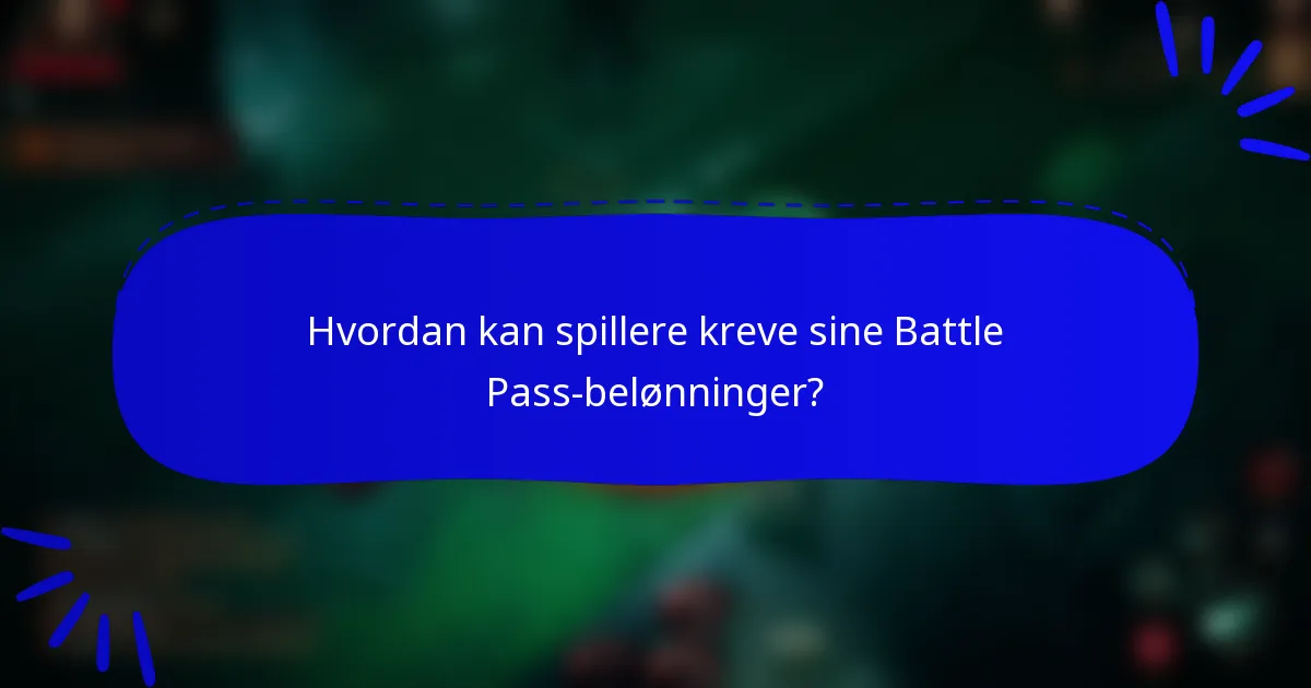 Hvordan kan spillere kreve sine Battle Pass-belønninger?